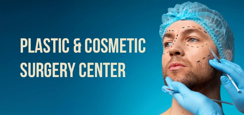 Plastic & Cosmetic Surgery Center
